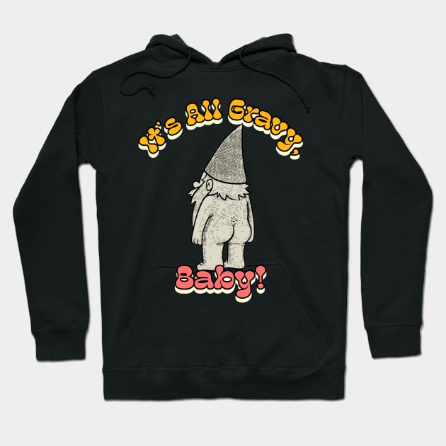 It's All Gravy, Baby! Gnome Hippie Thanksgiving Hoodie by TV Dinners